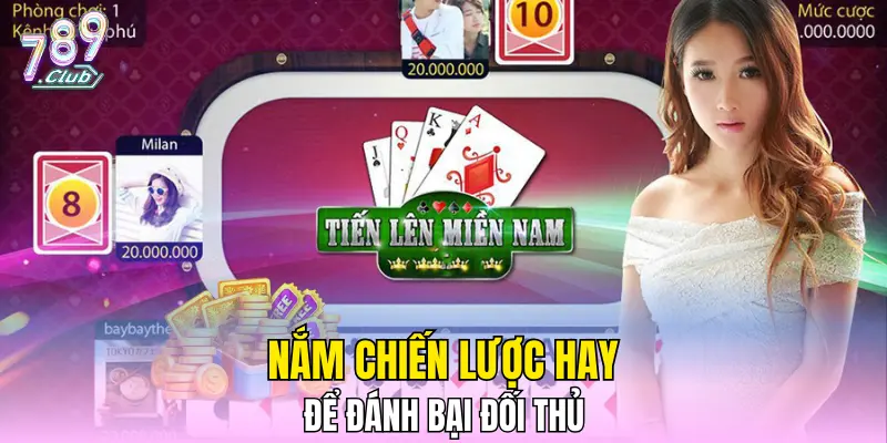Nắm chiến lược hay để đánh bại đối thủ Nắm chiến lược hay để đánh bại đối thủ