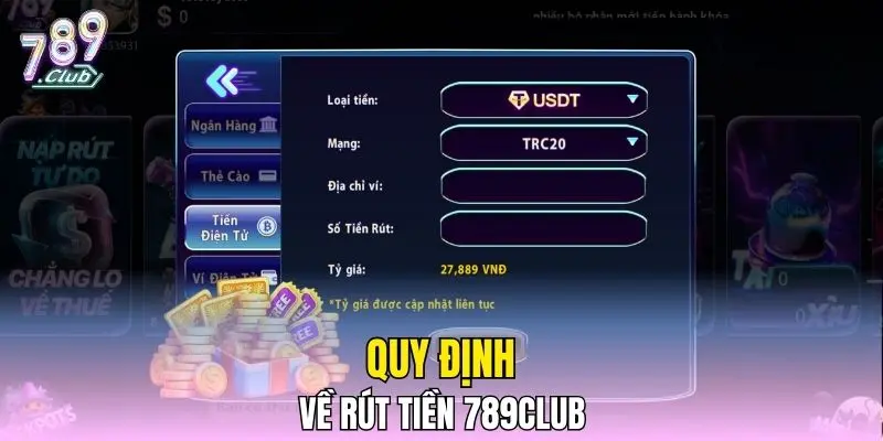 Quy định về rút tiền 789CLUB Quy định về rút tiền 789CLUB