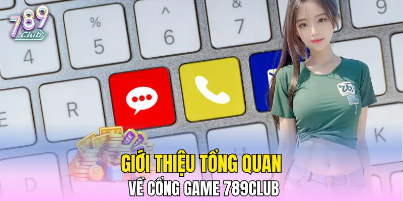Tổng quan về cổng cược uy tín 789CLUB Tổng quan về cổng cược uy tín 789CLUB
