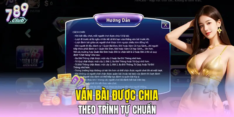 Ván bài được chia theo trình tự chuẩn Ván bài được chia theo trình tự chuẩn